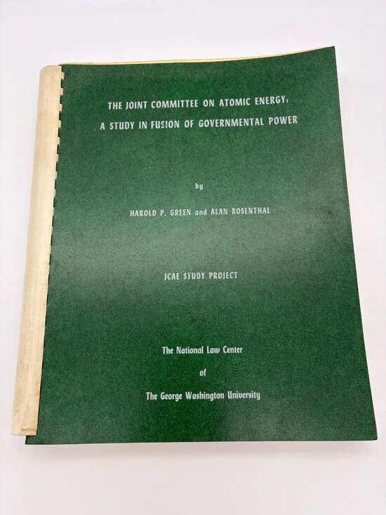The National Law Center Other - 1961 Joint Committee on Atomic Energy Government Power Green Rosenthal GWU Study